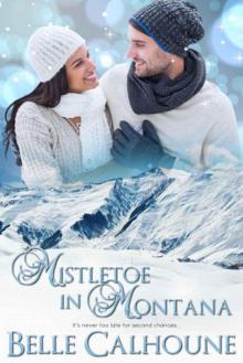 Mistletoe In Montana: A Christmas Novella Read online