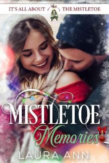 Mistletoe Memories (It's All About the Mistletoe Book 5) Read online