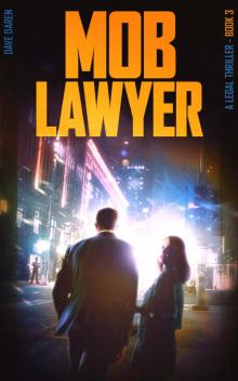 Mob Lawyer 3: A Legal Thriller Read online