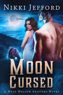 Moon Cursed (Wolf Hollow Shifters Book 4)