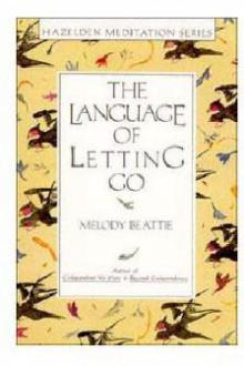 More Language of Letting Go: 366 New Daily Meditations Read online