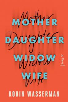 Mother Daughter Widow Wife Read online