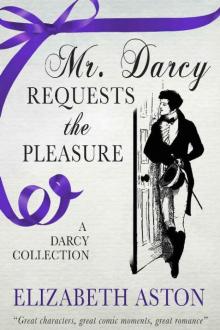 Mr Darcy Requests the Pleasure Read online