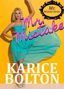 Mr. Mistake: A Fake Marriage Romance (Mr. Mistake Series Book 1) Read online