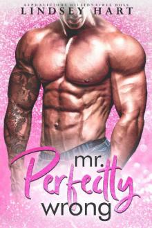 Mr. Perfectly Wrong (Alphalicious Billionaires Boss Book 5) Read online