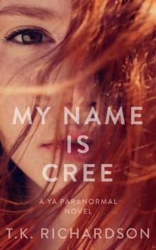 My Name Is Cree Read online