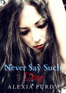 Never Say Such Things (A Fall Into Darkness Story) Read online