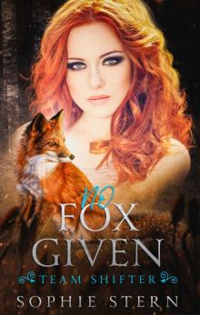 No Fox Given (A Shifter Dating App Second Chance Romance) (Team Shifter Book 2) Read online