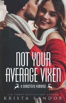 Not Your Average Vixen: A Christmas Romance Read online