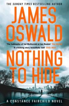 Nothing to Hide (New Series James Oswald Book 2)