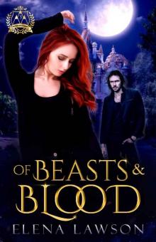 Of Beasts and Blood: A Reverse Harem Paranormal Romance (Arcane Arts Academy Book 3) Read online