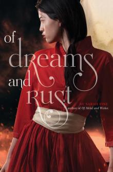 Of Dreams and Rust Read online