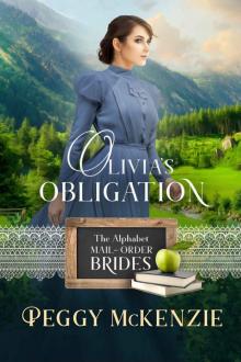 Olivia's Obligation (The Alphabet Mail-Order Brides Book 15) Read online