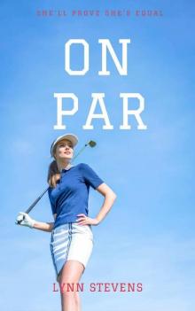 On Par: a YA Sports Romance (Girls of Summer Book 3) Read online