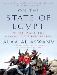 On the State of Egypt: A Novelist's Provocative Reflections Read online
