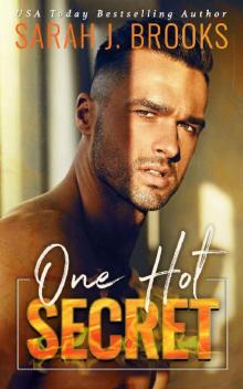 One Hot Secret: A Second Chance Romance (Love on Fire) Read online