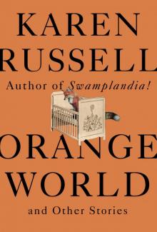 Orange World and Other Stories Read online