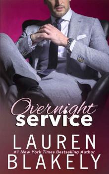 Overnight Service (Always Satisfied Book 4) Read online