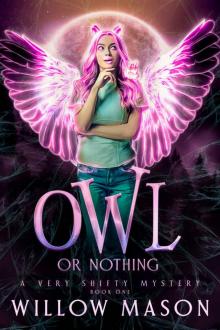 Owl or Nothing Read online
