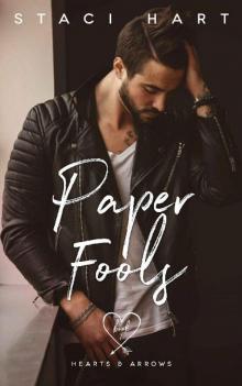 Paper Fools (Hearts and Arrows Book 1) Read online