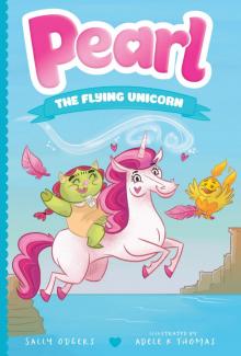 Pearl the Flying Unicorn Read online