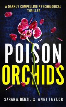 Poison Orchids: A darkly compelling psychological thriller Read online