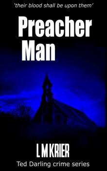 Preacher Man: 'their blood shall be upon them' (Ted Darling crime series Book 9) Read online