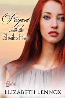 Pregnant With the Sheik's Heir (The Abbot Sisters Book 2) Read online