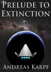 Prelude to Extinction