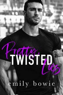 Pretty, Twisted Lies: A friends to lovers standalone Read online
