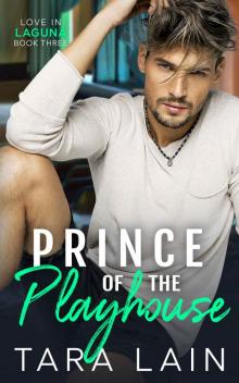 Prince of the Playhouse: A MM, Coming Out, Secret Identity, Theater Romance (Love in Laguna Book 3) Read online