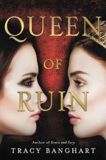 Queen of Ruin (Grace and Fury) Read online