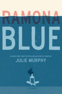 Ramona Blue Read online