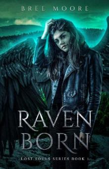 Raven Born: An Urban Fantasy Shifter Series (Lost Souls Series Book 1) Read online