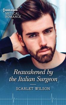 Reawakened by the Italian Surgeon Read online
