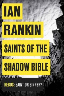 Rebus 19 - Saints of the Shadow Bible Read online