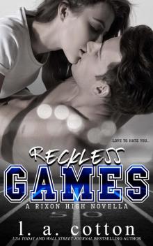 Reckless Games: A Rixon High Novella