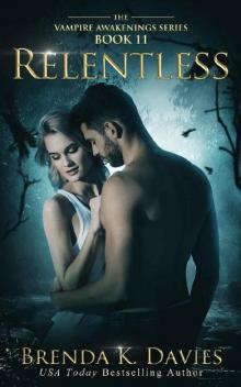 Relentless (Vampire Awakenings Book 11) Read online