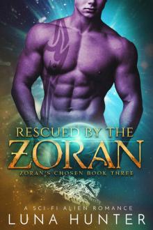 Rescued by the Zoran: Zoran’s Chosen Book 3 Read online