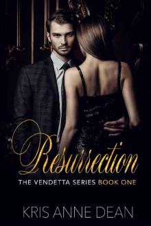 Resurrection (The Vendetta Series Book 1) Read online