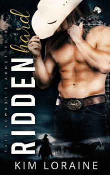 Ridden Hard: A Surprise Baby Romance (Ryker Ranch Book 3) Read online