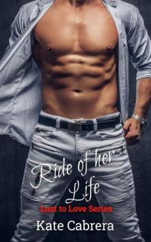 Ride of her Life: Lust to Love Series Read online