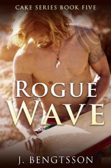 Rogue Wave: Cake Series Book Five Read online