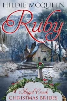 Ruby (Angel Creek Christmas Brides Book 3) Read online