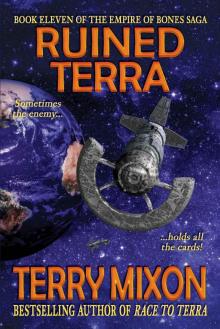 Ruined Terra (Book 11 of The Empire of Bones Saga) Read online