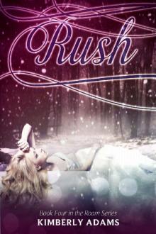 Rush (Roam Series, Book Four) Read online
