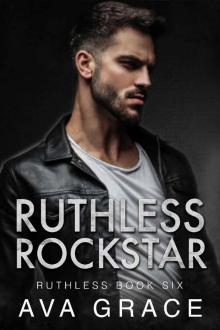 Ruthless Rockstar Read online
