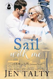 Sail With Me: A With Me in Seattle Universe Novel Read online