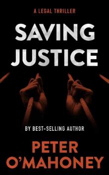 Saving Justice: A Legal Thriller (Tex Hunter Book 5) Read online
