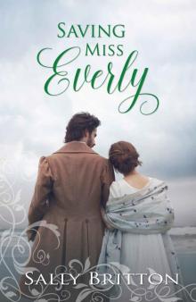 Saving Miss Everly: A Regency Romance (Inglewood Book 3) Read online